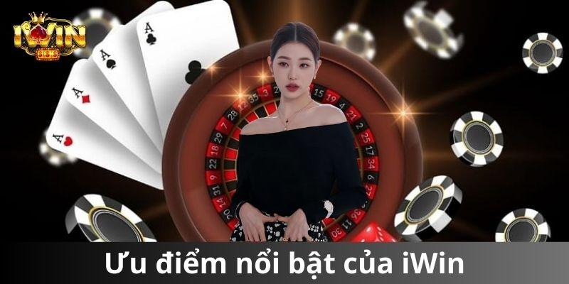 ưu điểm nổi bật của iWin